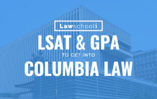 What LSAT Score Do You Need To Get Into Columbia?
