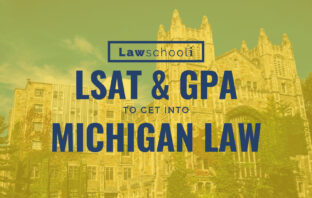 What LSAT Score Do You Need To Get Into University of Michigan?