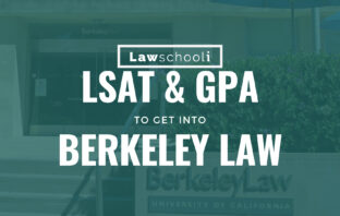 What LSAT Score Do You Need For Berkeley Law?