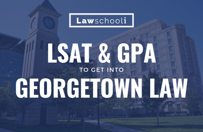 LSAT Score To Get Into Georgetown - LawSchooli