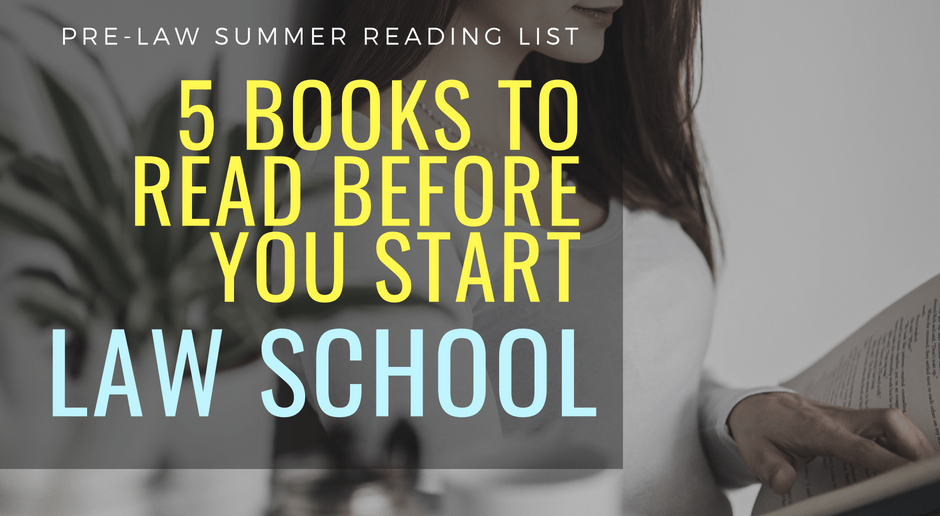 Best Books for Pre-law Students – Summer Reading Before You Start Law School