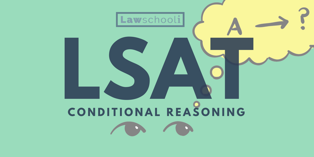 A Complete LSAT Conditional Reasoning Lesson