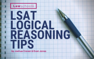LSAT Logical Reasoning Tips