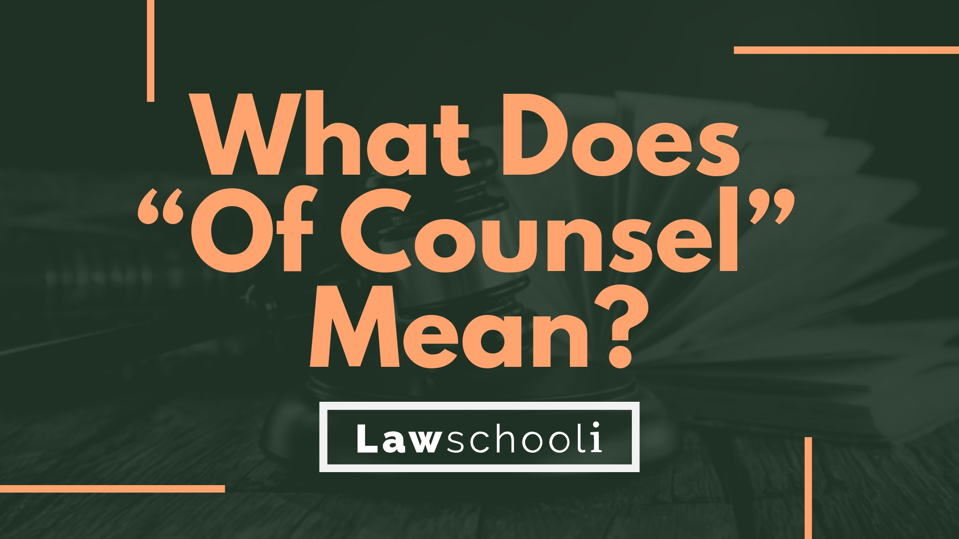 what-does-of-counsel-mean-lawschooli