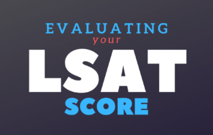 Evaluating Your LSAT Score – Webinar Replay