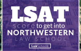 What LSAT Score Do You Need For Northwestern Law?